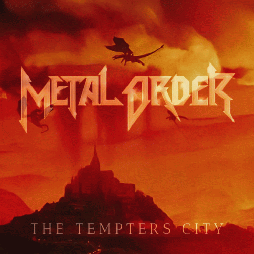 Metal Order : The Tempters City